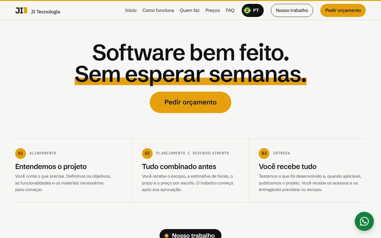 Página inicial do site da JI Tecnologia, com o título "Software bem feito. Sem esperar semanas." e o botão Pedir orçamento.